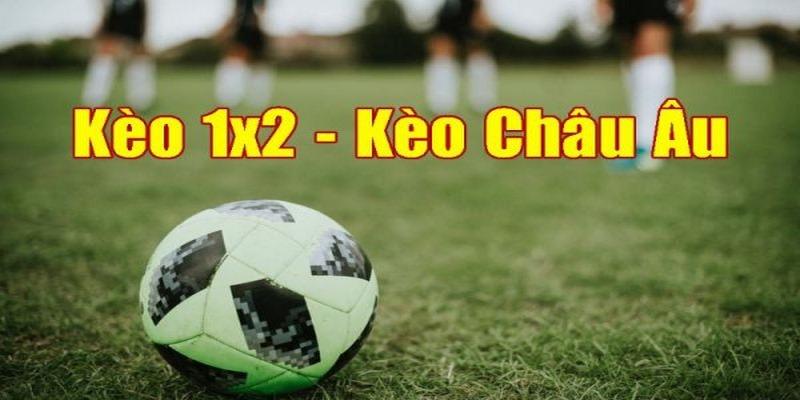 Khái niệm về kèo châu Âu